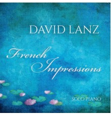 David Lanz - French Impressions