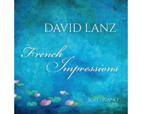 David Lanz - French Impressions