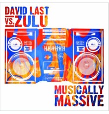 David Last & Zulu - Musically Massive