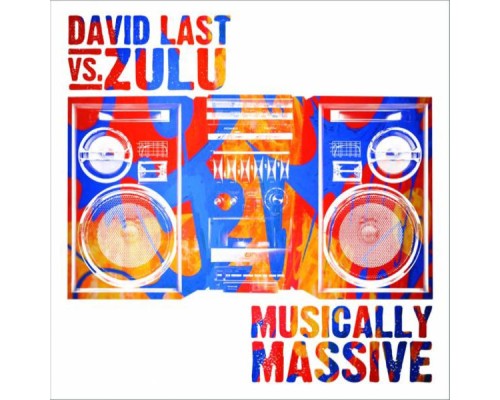 David Last & Zulu - Musically Massive