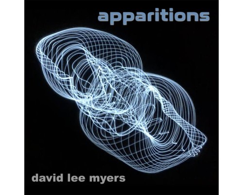 David Lee Myers - Apparitions