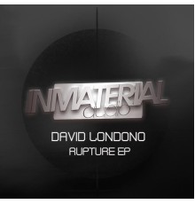 David Londono - Rupture EP