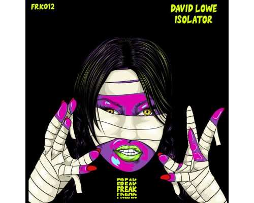 David Lowe - ISOLATOR! (Original Mix)