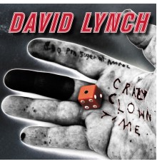 David Lynch - Crazy Clown Time