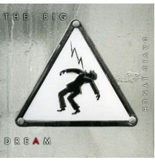 David Lynch - The Big Dream