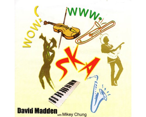 David Madden - Wow! Www.Ska