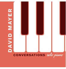 David Mayer - Conversations