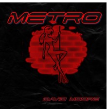 David Moore - Metro