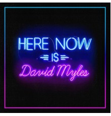 David Myles - Here Now