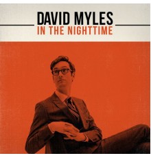 David Myles - In the Nighttime