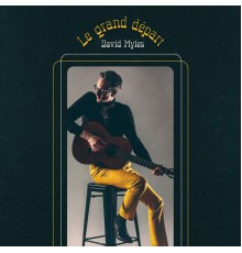 David Myles - Le grand départ