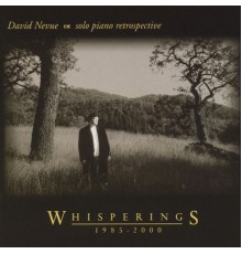 David Nevue - Whisperings - The Best of David Nevue