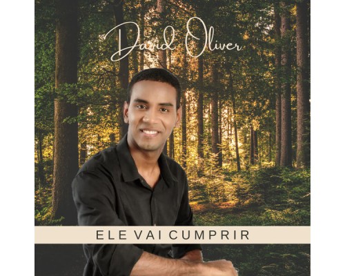 David Oliver - Ele Vai Cumprir