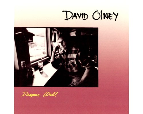 David Olney - Deeper Well