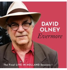 David Olney - Evermore