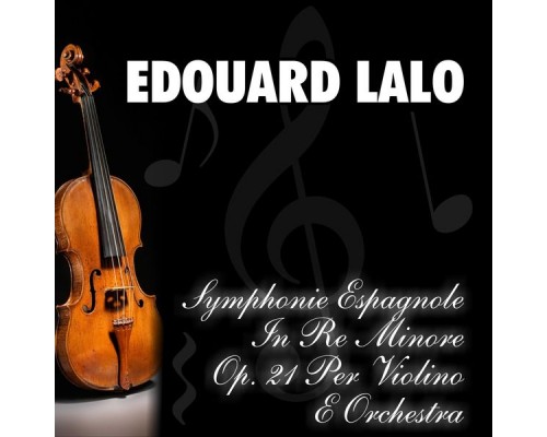 David Oïstrakh, Jean Martinon, Philharmonia Orchestra - Symphonie espagnole in re minore op. 21 per violino e orchestra David Oïstrakh, Jean Martinon, Philharmonia Orchestra - Symphonie espagnole in re minore op. 21 per violino e orchestra