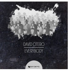 David Otero - Everybody (Original Mix)