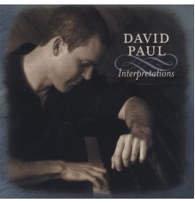 David Paul - Interpretations