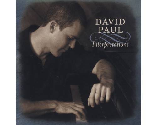 David Paul - Interpretations