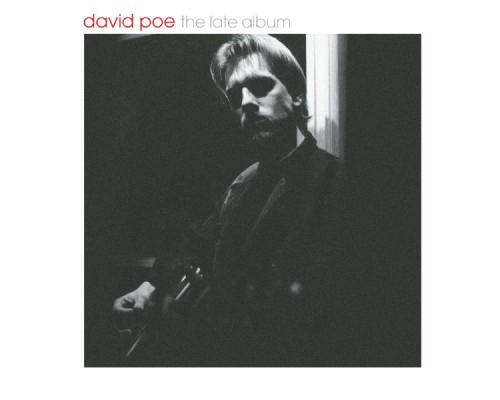 David Poe - The Late Album