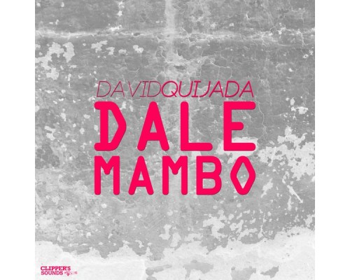 David Quijada - Dale Mambo