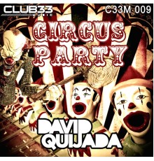 David Quijada - Circus Party