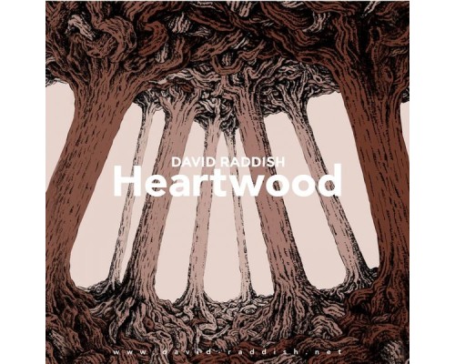 David Raddish - Heartwood