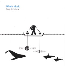 David Rothenberg - Whale Music