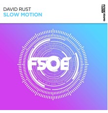 David Rust - Slow Motion