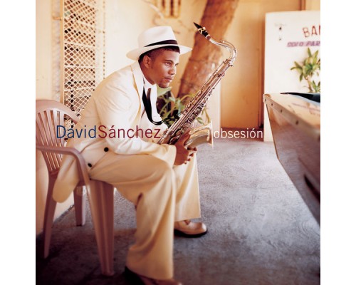 David Sanchez - Obsesión