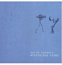 David Sanders - Mysterious Feuds