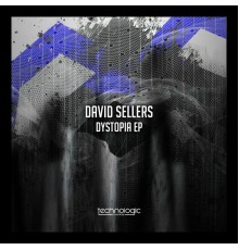 David Sellers - Dystopia (Original Mix)