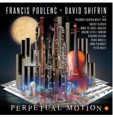 David Shifrin - Perpetual Motion