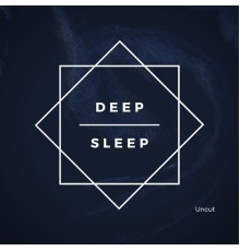David Sirega - Deep Sleep: Uncut