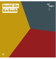 David Six - Karkosh