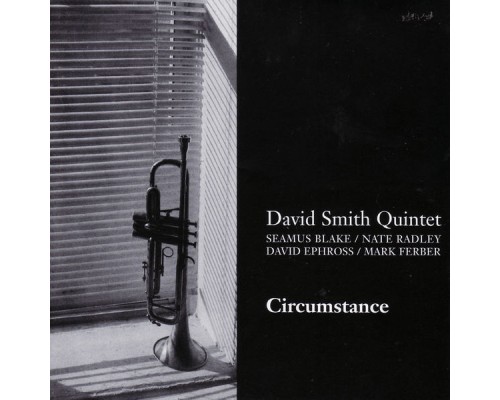 David Smith Quintet - Circumstance