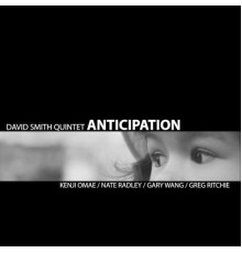 David Smith Quintet - Anticipation