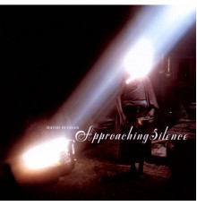 David Sylvian - Approaching Silence