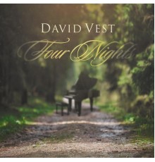 David Vest - Four Nights