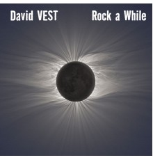 David Vest - Rock A While