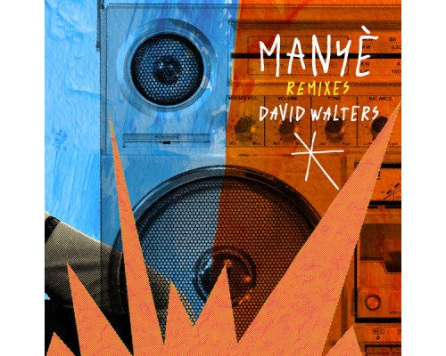 David Walters - Manyè (Remixes)