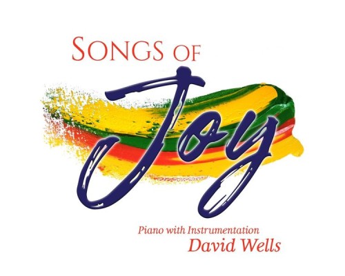 David Wells - Songs of Joy