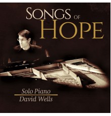 David Wells - Songs of Hope