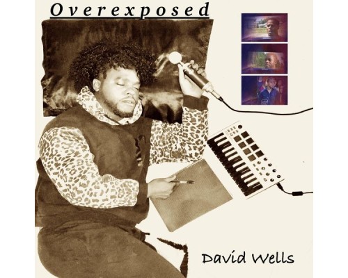 David Wells - Overexposed