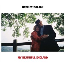 David Westlake - My Beautiful England