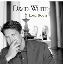 David White - Long Roots