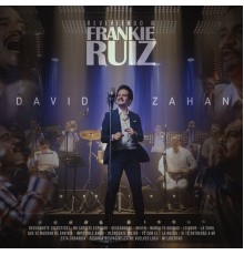 David Zahan - Reviviendo a Frankie Ruiz