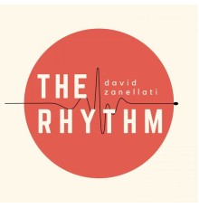 David Zanellati - The Rhythm