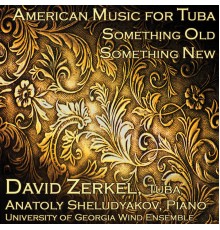 David Zerkel - American Music for Tuba
