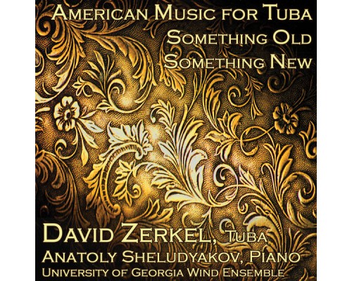 David Zerkel - American Music for Tuba David Zerkel - American Music for Tuba